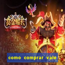 como comprar vale sorte online